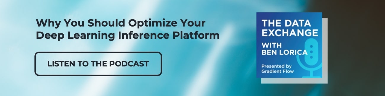 banner for why you should optimize your deep learning inference platform podcast episode