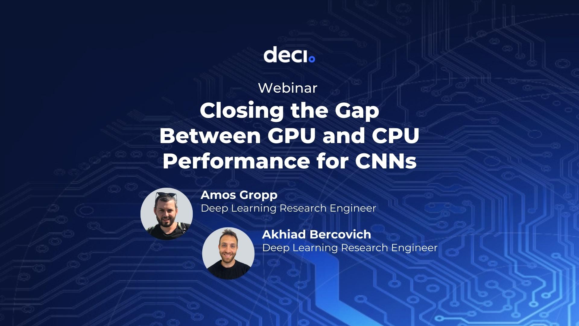 Banner with title "Closing the Gap Between GPU and CPU Performance for CNNS"